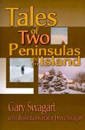 Tales of Two Peninsulas and an Island cover