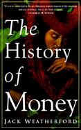 History of Money From Sandstone to Cyberspace cover