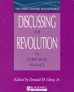 Discussing the Revolution in Corporate Finance: The Stern Stewart Roundtables cover