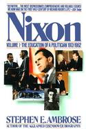 Nixon: The Education of a Politician 1913-1962 cover