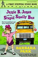 Junie B Jones and the Stupid Smelly Bus cover