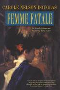 Femme Fatale An Irene Alder Novel cover