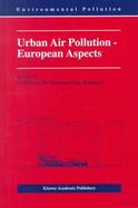 Urban Air Pollution European Aspects (volume1) cover