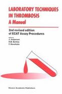 Laboratory Techniques in Thrombosis A Manual cover