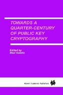 Towards a Quarter-Century of Public Key Cryptography A Special Issue of Designs, Codes and Cryptography  An International Journal  Volume 19, Number 2 cover