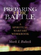 Preparing for Battle A Spiritual Warfare Workbook cover