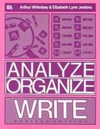 Analyze, Organize, Write A Structured Program for Expository Writing cover