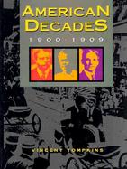 American Decades 1900-1909 (volume1) cover