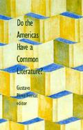 Do the Americans Have a Common Literature? cover