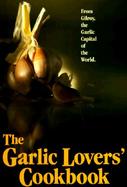 The Garlic Lovers' Cookbook cover