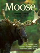 Moose Behavior, Ecology, Conservation cover