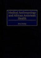 Medical Anthropology and African American Health cover