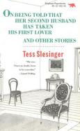 On Being Told That Her Second Husband Has Taken His First Lover, and Other Stories cover