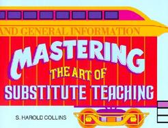 Mastering the Art of Substitute Teaching cover