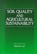 Soil Quality and Agricultural Sustainability cover