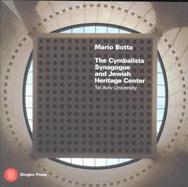 Mario Botta The Cymbalista Synagogue and Jewish Heritage Center, Tel Aviv University cover