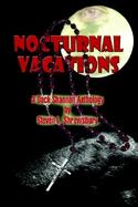 Nocturnal Vacations (A Dack Shannon Anthology) cover