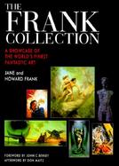 The Frank Collection A Showcase of the World's Finest Fantastic Art cover