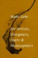 Wabi-Sabi For Artists, Designers, Poets & Philosophers cover