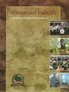 Wisconsin Folklife A Celebration of Wisconsin Traditions cover