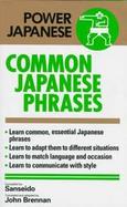 Common Japanese Phrases: 150 Phrases You Can't Do Without cover
