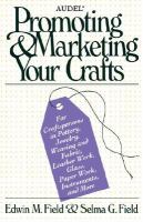 Audel<sup><small>TM</small></sup> Promoting and Marketing Your Crafts cover