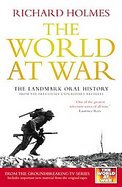 The World At War: The Landmark Oral History from the Previously Unpublished Archives cover
