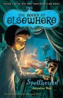 Spellbound : The Books of Elsewhere: Volume 2 cover