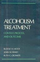 Alcoholism Treatment Context, Process and Outcome cover