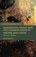 Innovation, Profit and the Common Good in Higher Education cover