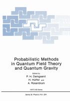 Probabilistic Methods in Quantum Field Theory and Quantum Gravity cover