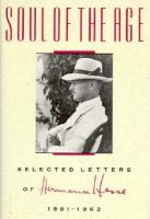 Soul of the Age: Selected Letters of Hermann Hesse, 1891-1962 cover