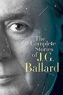 The Complete Stories of J. G. Ballard cover