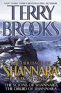The Heritage of Shannara: The Scions of Shannara, the Druids of Shannara Book 1 & 2 cover