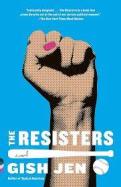 The Resisters : A Novel cover