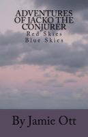 Adventures of Jacko the Conjurer : Red Skies Blue Skies cover