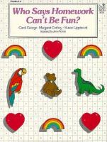 Who Says Homework Can't Be Fun?: Grades 1-4 cover