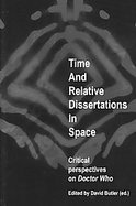Time and Relative Dissertations in Space Critical Perspectives on Doctor Who cover