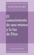 El Conocimiento De Uno Mismo Y LA Luz De Dios/Self-Knowledge and the Light of God cover