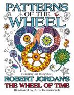 Patterns of the Wheel : Coloring Art Based on Robert Jordan's the Wheel of Time cover