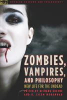 Ebk Zombies, Vampires, And Philosophy cover