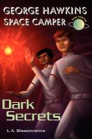 George Hawkins Space Camper - Dark Secrets cover