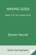 Waking Gods : Book 2 of the Themis Files cover