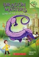 Roar of the Thunder Dragon: a Branches Book (Dragon Masters #8) cover
