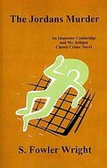 The Jordans Murder: An Inspector Combridge and Mr. Jellipot Classic Crime Novel cover