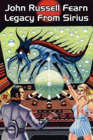 Legacy from Sirius : A Classic Science Fiction Novel cover