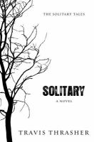 Solitary : A Novel cover
