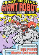 Ricky Ricotta's Mighty Robot Vs. the Voodoo Vultures from Venus The Third Robot Adventure Novel cover