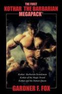 The First Kothar the Barbarian Megapack(r) : 3 Sword and Sorcery Novels cover