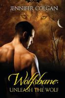 Wolfsbane: Unleash the Wolf : The Complete Wolfsbane Series cover